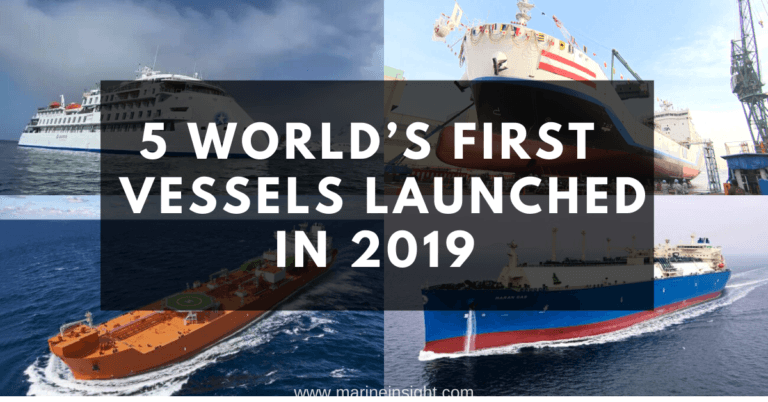 5 “World’s First” Vessels Launched In 2019